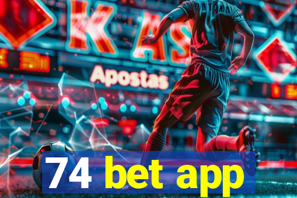 74 bet app